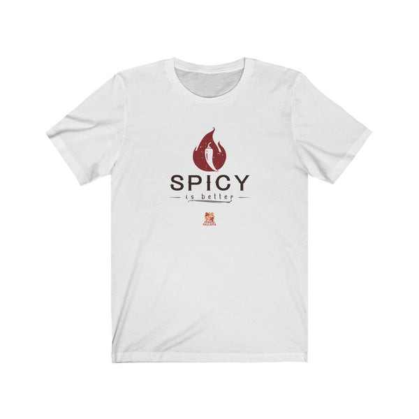 Spicy is Better Unisex Tee